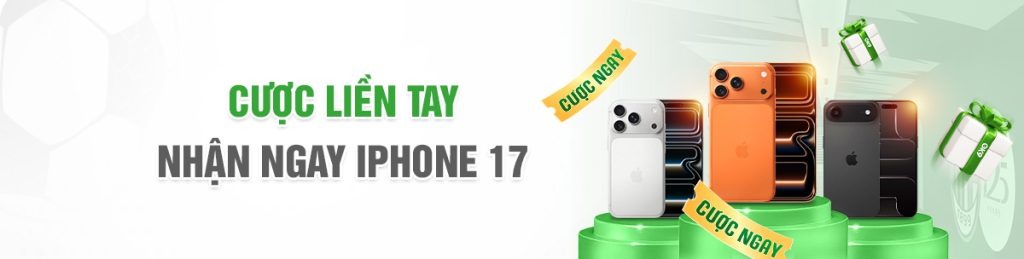 Cược liền tay nhận ngay iphone 17 tại ok9